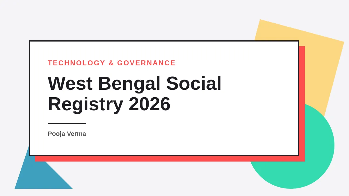 Social Registry WB Gov In 2026: The World Bank-Backed Transformation of West Bengal’s Social Protection